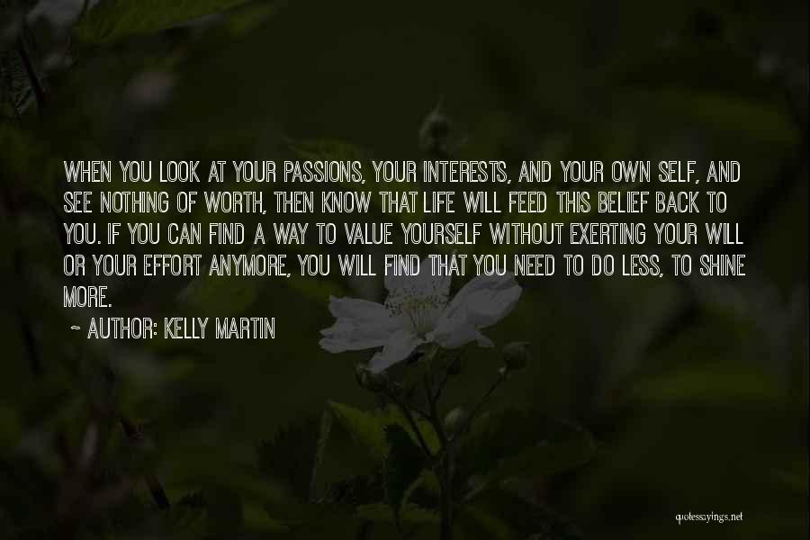 Know Your Self Worth Quotes By Kelly Martin