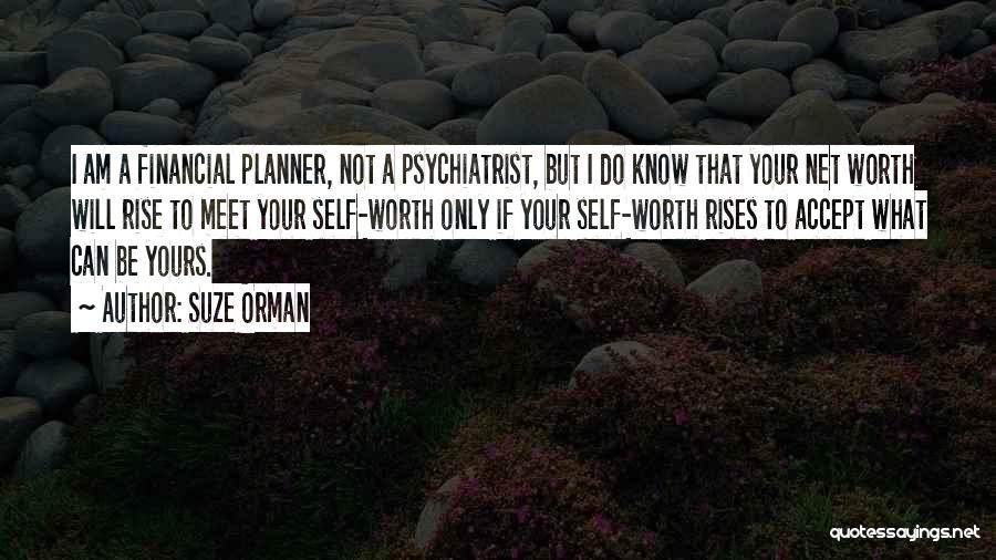 Know Your Self Worth Quotes By Suze Orman