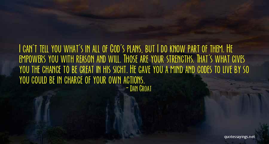 Know Your Strengths Quotes By Dan Groat Know Your Strengths Quotes By Dan Groat