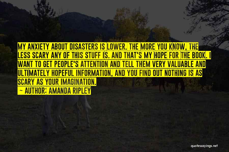 Know Your Stuff Quotes By Amanda Ripley