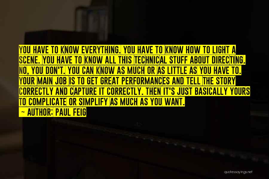 Know Your Stuff Quotes By Paul Feig