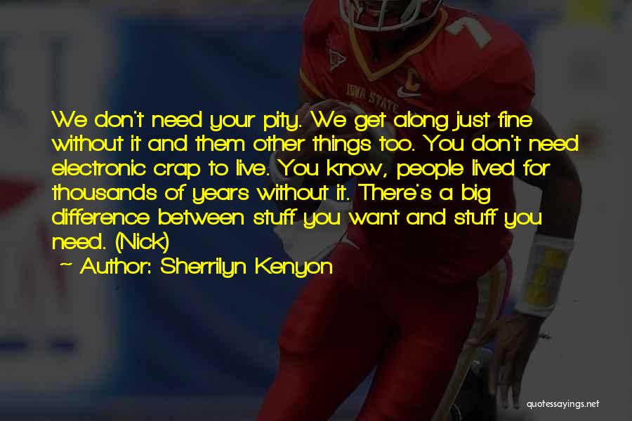 Know Your Stuff Quotes By Sherrilyn Kenyon