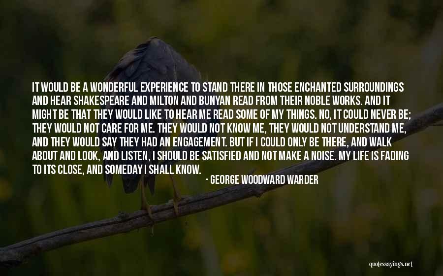 Know Your Surroundings Quotes By George Woodward Warder Know Your Surroundings Quotes By George Woodward Warder