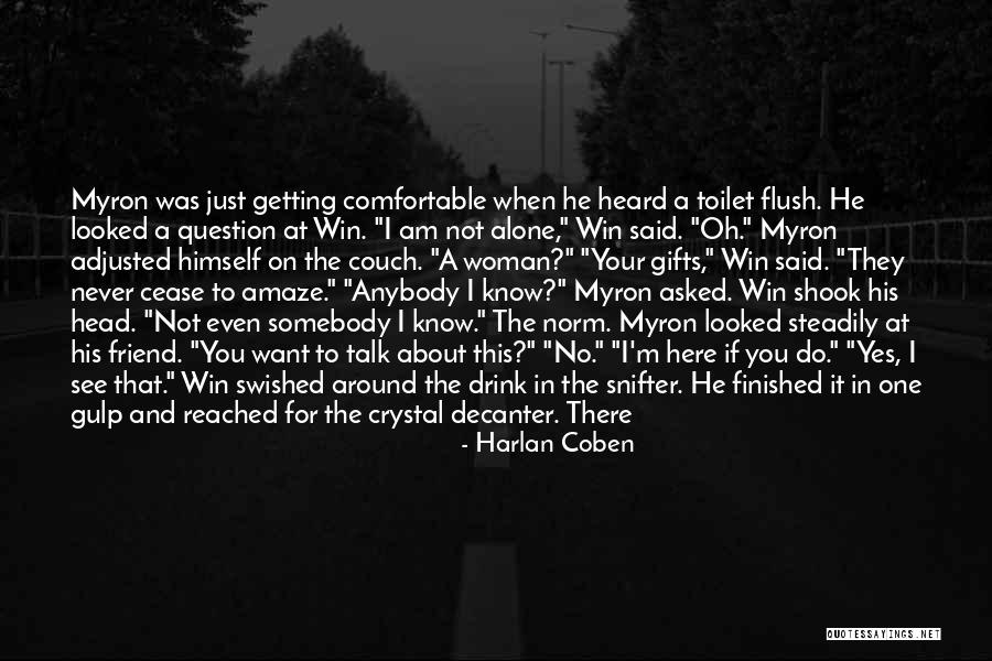 Know Your Surroundings Quotes By Harlan Coben Know Your Surroundings Quotes By Harlan Coben