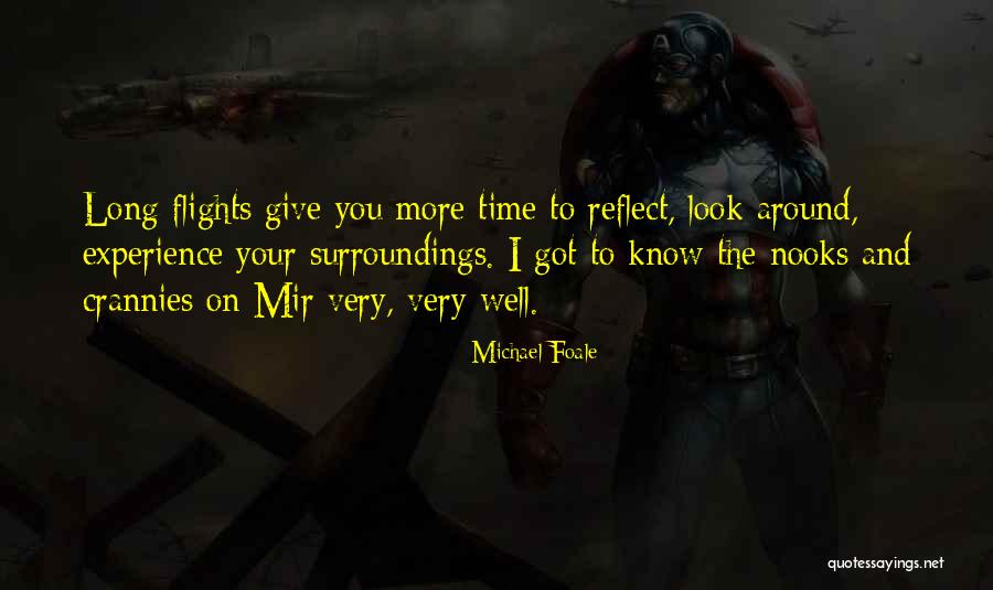 Know Your Surroundings Quotes By Michael Foale Know Your Surroundings Quotes By Michael Foale