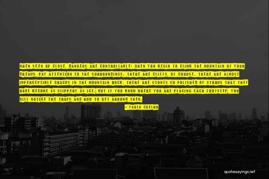 Know Your Surroundings Quotes By Paulo Coelho Know Your Surroundings Quotes By Paulo Coelho