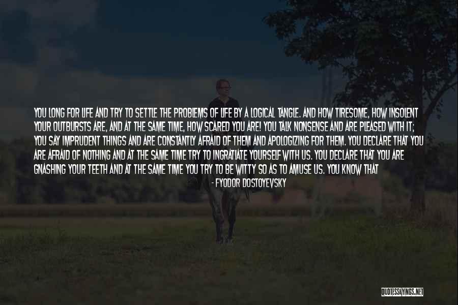 Know Your Value Quotes By Fyodor Dostoyevsky