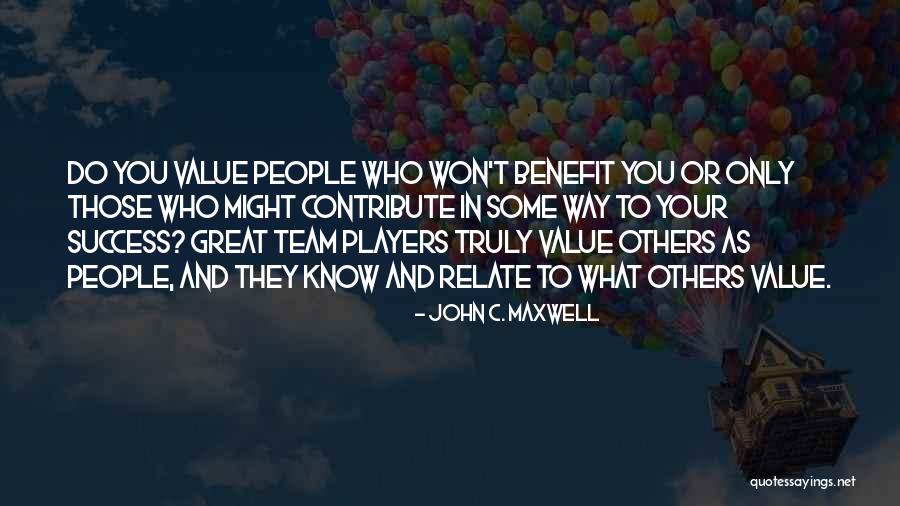 Know Your Value Quotes By John C. Maxwell