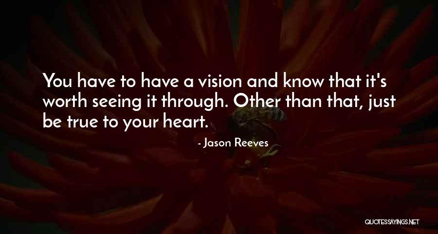 Know Your Worth It Quotes By Jason Reeves