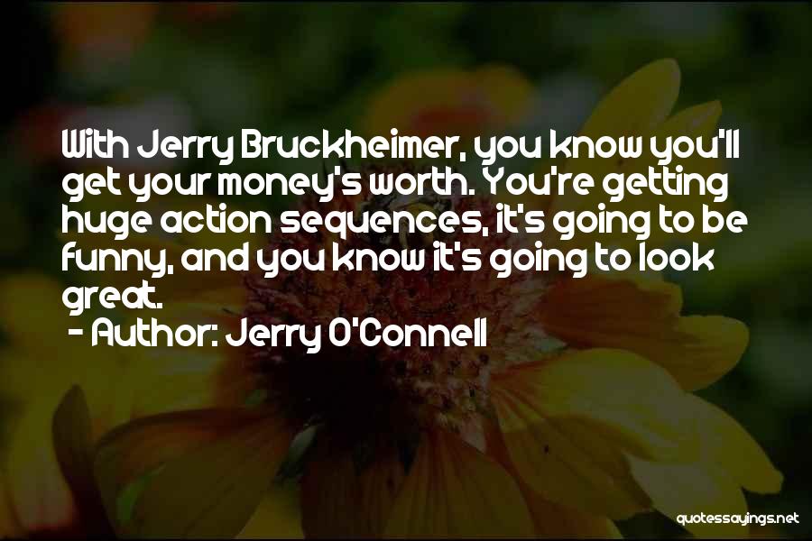 Know Your Worth It Quotes By Jerry O'Connell
