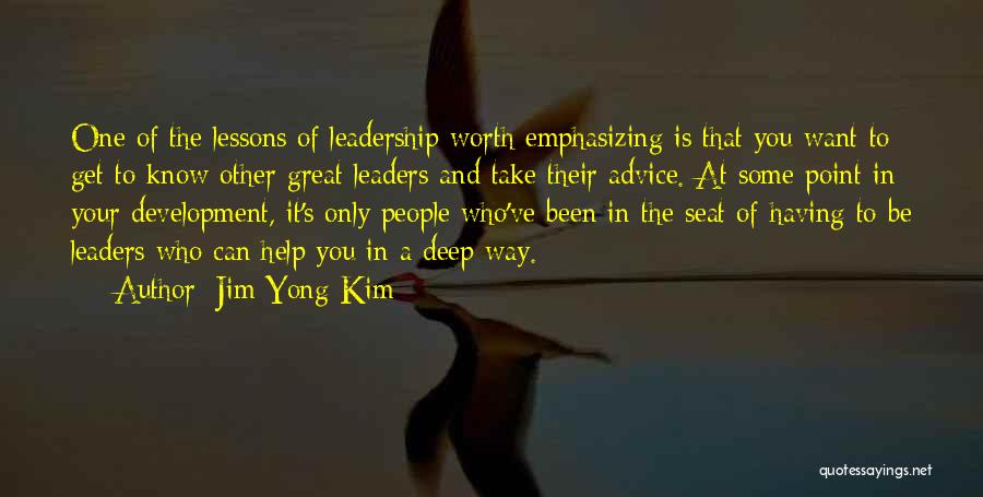 Know Your Worth It Quotes By Jim Yong Kim