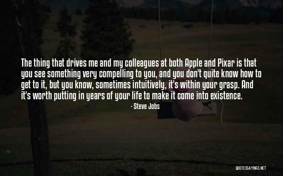 Know Your Worth It Quotes By Steve Jobs Know Your Worth It Quotes By Steve Jobs