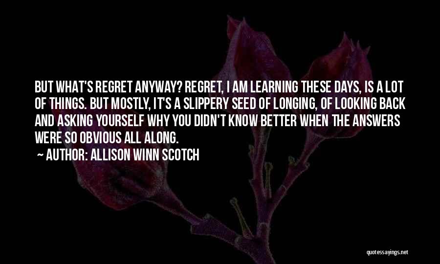 Know Yourself Better Quotes By Allison Winn Scotch
