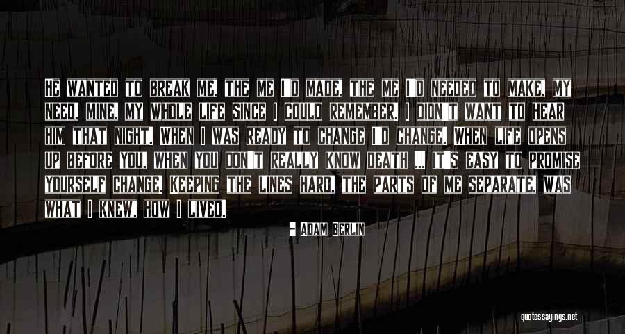 Know Yourself Change Quotes By Adam Berlin Know Yourself Change Quotes By Adam Berlin