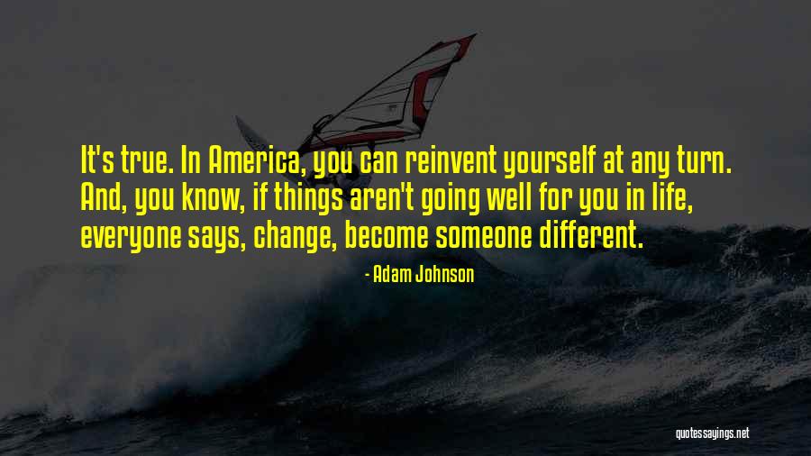 Know Yourself Change Quotes By Adam Johnson Know Yourself Change Quotes By Adam Johnson