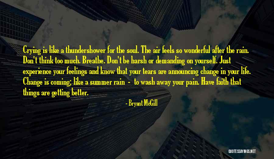 Know Yourself Change Quotes By Bryant McGill Know Yourself Change Quotes By Bryant McGill