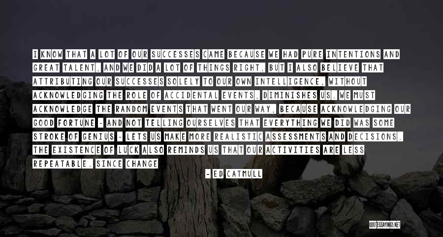 Know Yourself Change Quotes By Ed Catmull Know Yourself Change Quotes By Ed Catmull