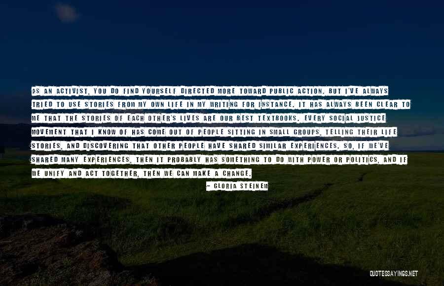 Know Yourself Change Quotes By Gloria Steinem Know Yourself Change Quotes By Gloria Steinem