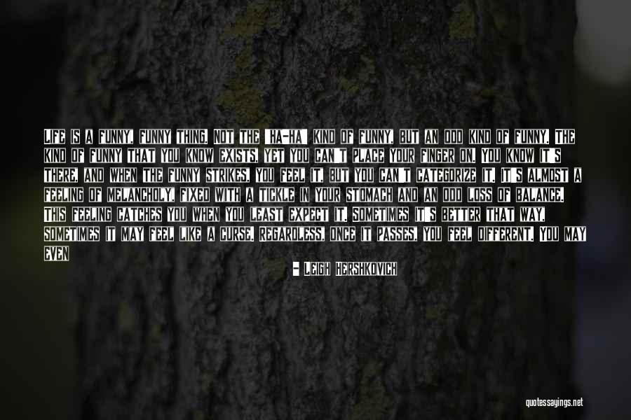 Know Yourself Change Quotes By Leigh Hershkovich Know Yourself Change Quotes By Leigh Hershkovich