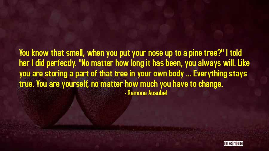Know Yourself Change Quotes By Ramona Ausubel Know Yourself Change Quotes By Ramona Ausubel
