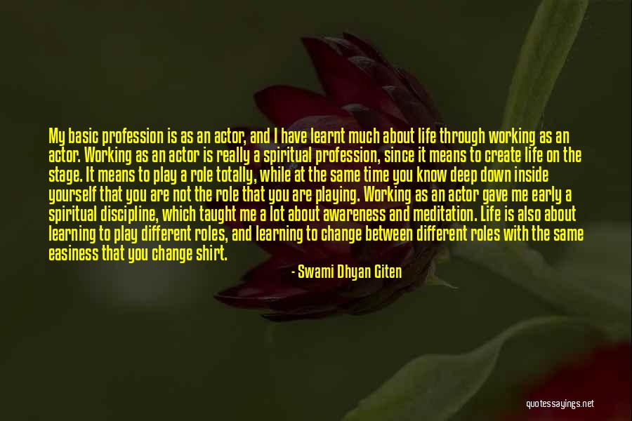 Know Yourself Change Quotes By Swami Dhyan Giten Know Yourself Change Quotes By Swami Dhyan Giten