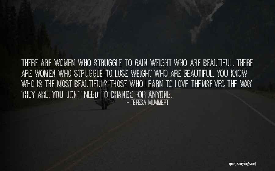 Know Yourself Change Quotes By Teresa Mummert Know Yourself Change Quotes By Teresa Mummert