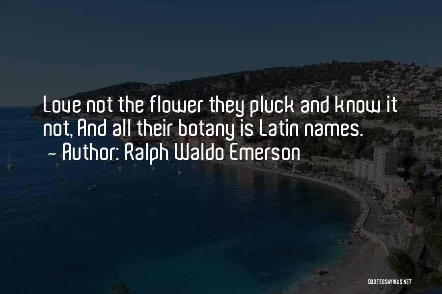 Know Yourself Latin Quotes By Ralph Waldo Emerson