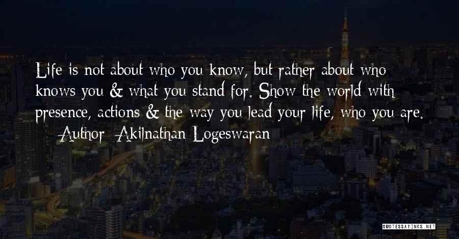 Know Yourself Leadership Quotes By Akilnathan Logeswaran