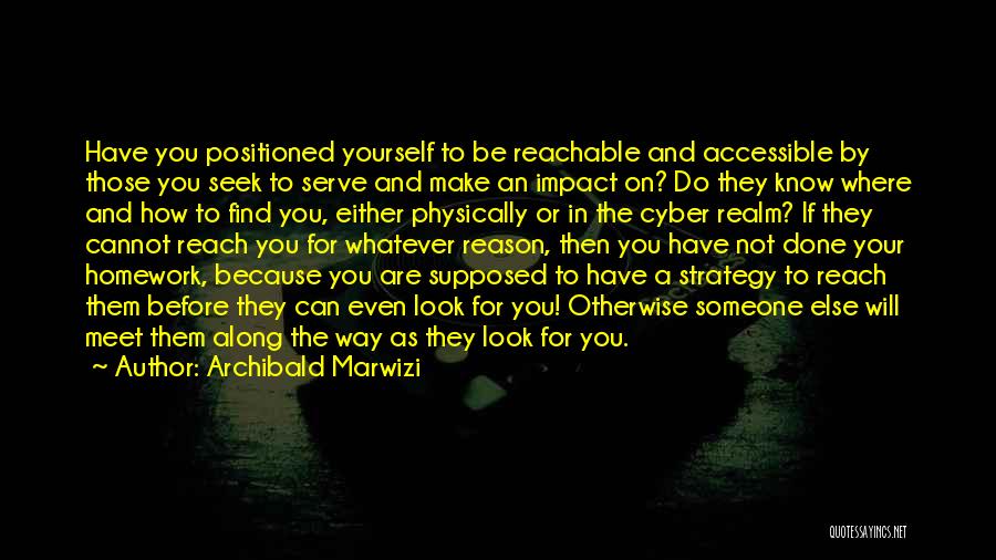 Know Yourself Leadership Quotes By Archibald Marwizi