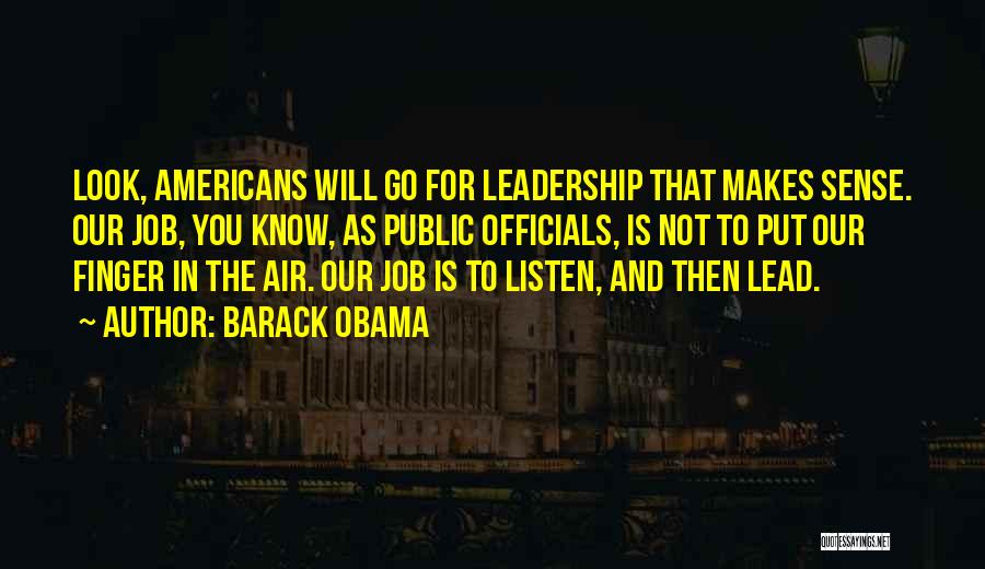 Know Yourself Leadership Quotes By Barack Obama