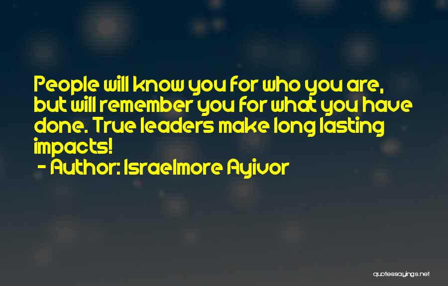 Know Yourself Leadership Quotes By Israelmore Ayivor