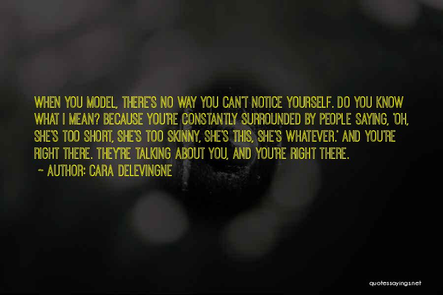 Know Yourself Quotes By Cara Delevingne