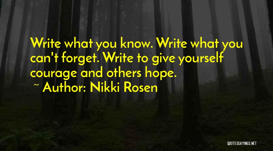 Know Yourself Quotes By Nikki Rosen