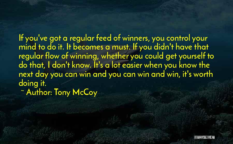 Know Yourself Worth Quotes By Tony McCoy