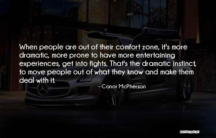 Know Zone Quotes By Conor McPherson Know Zone Quotes By Conor McPherson