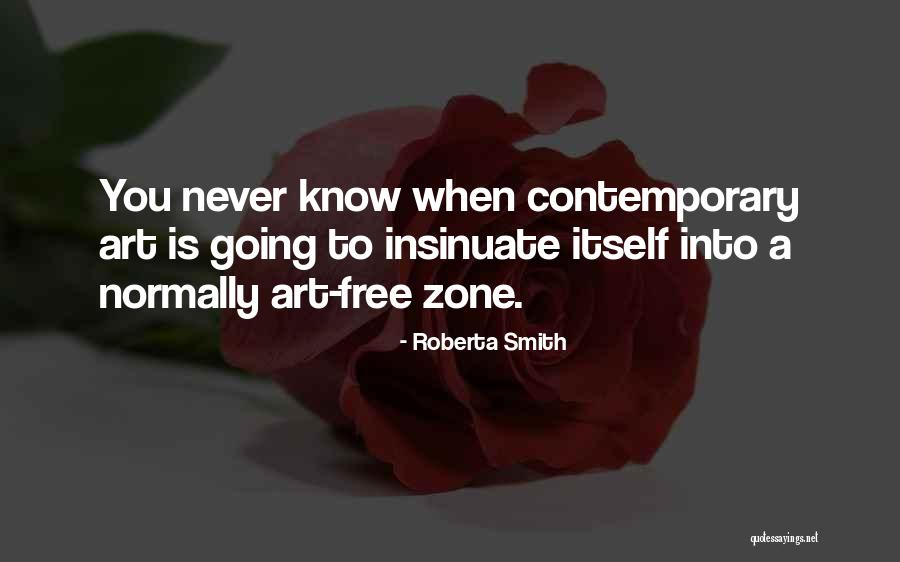 Know Zone Quotes By Roberta Smith Know Zone Quotes By Roberta Smith