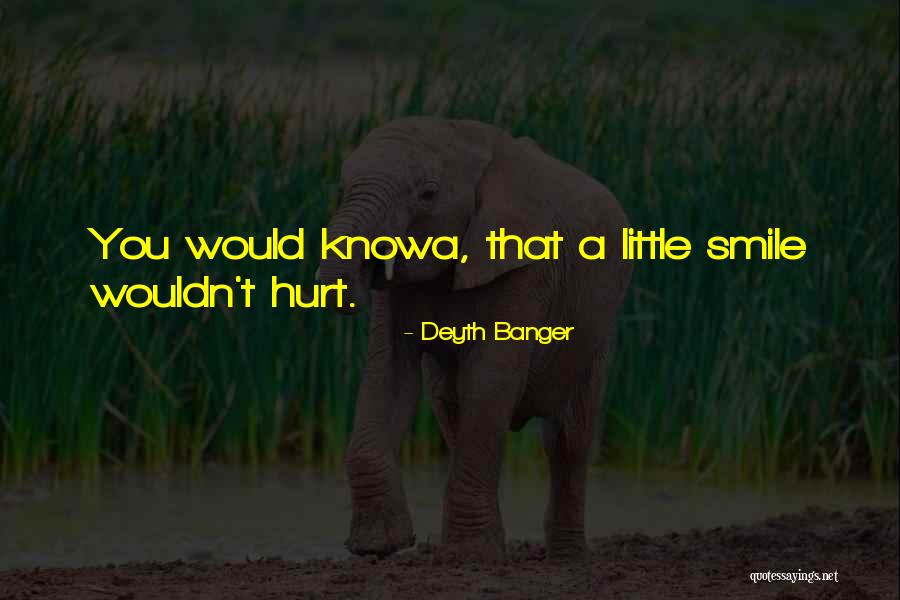 Knowa Quotes By Deyth Banger Knowa Quotes By Deyth Banger