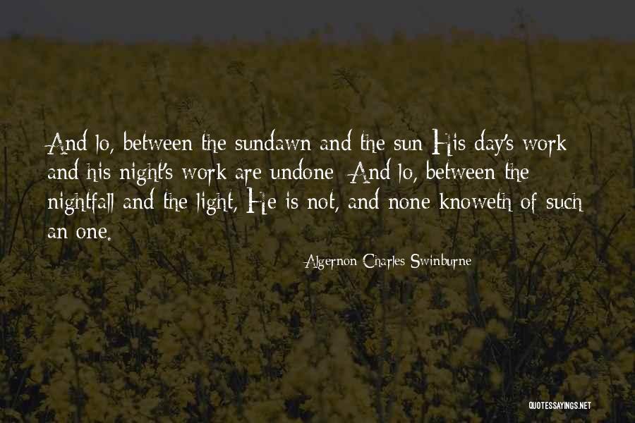 Knoweth All Things Quotes By Algernon Charles Swinburne Knoweth All Things Quotes By Algernon Charles Swinburne