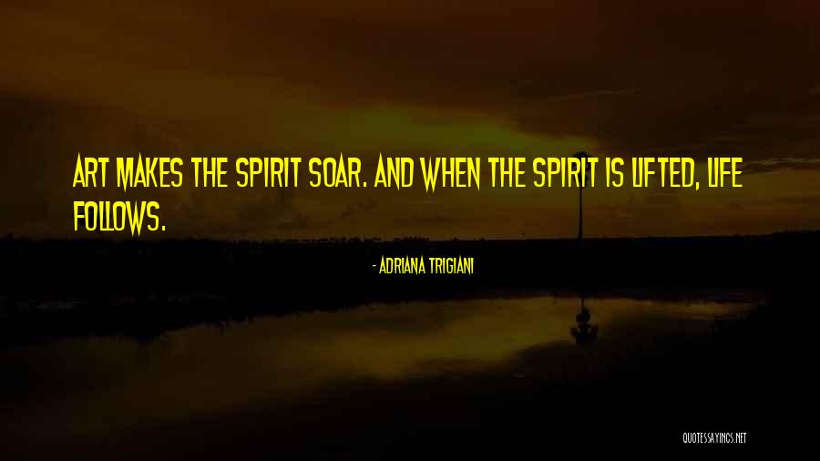 Knowhere Quotes By Adriana Trigiani