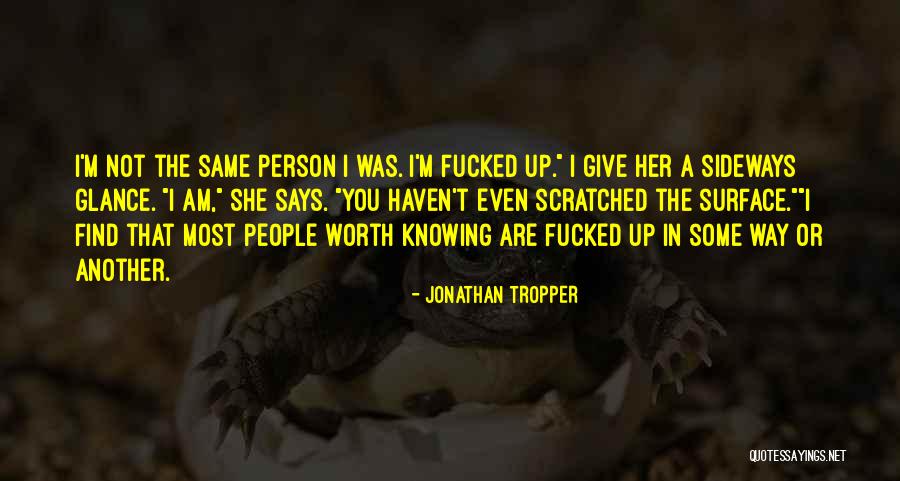 Knowing A Person's Worth Quotes By Jonathan Tropper