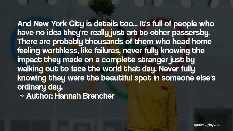 Knowing A Stranger Quotes By Hannah Brencher