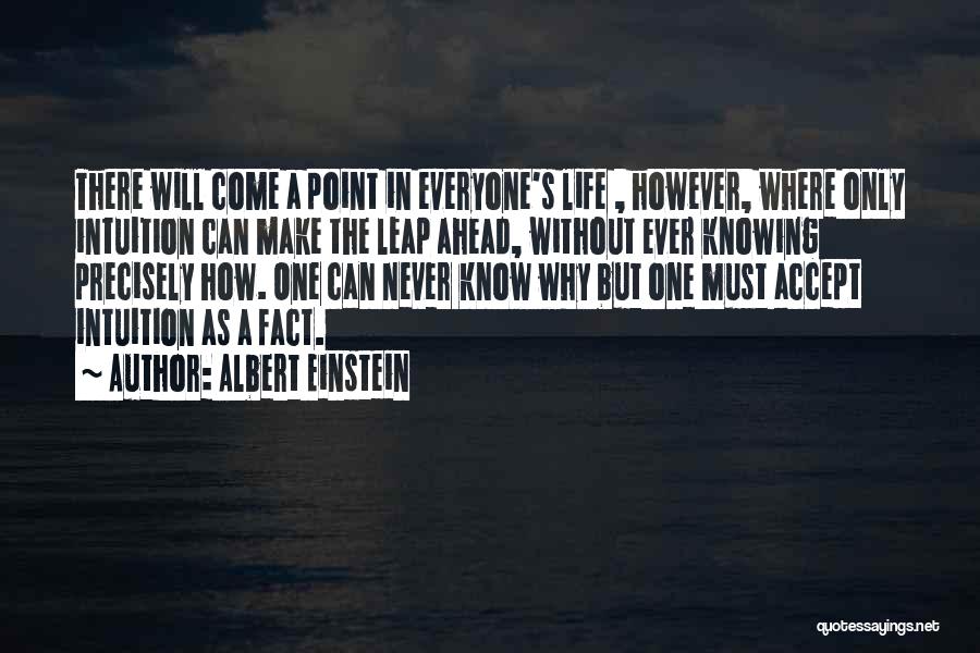 Knowing All The Facts Quotes By Albert Einstein