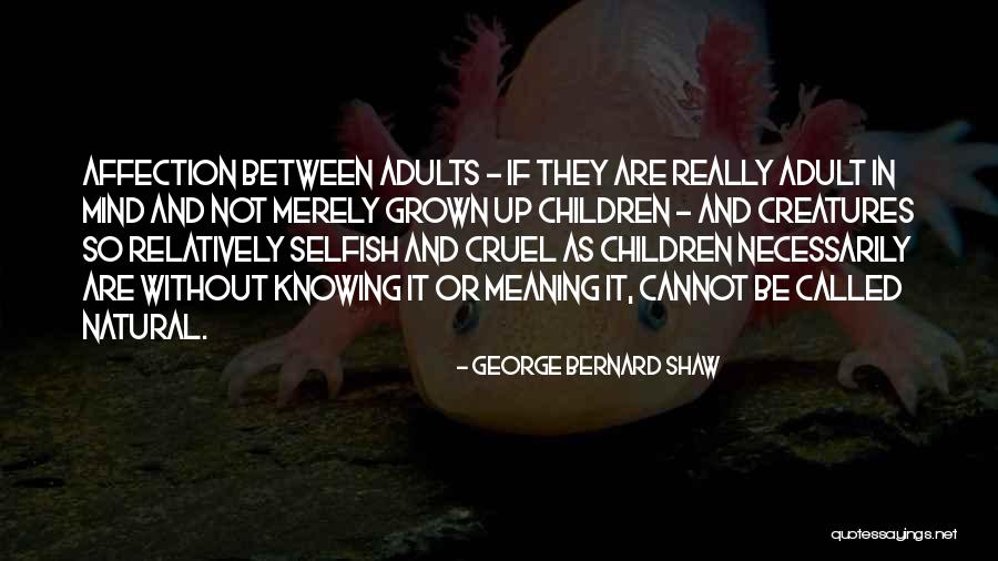 Knowing And Not Knowing Quotes By George Bernard Shaw