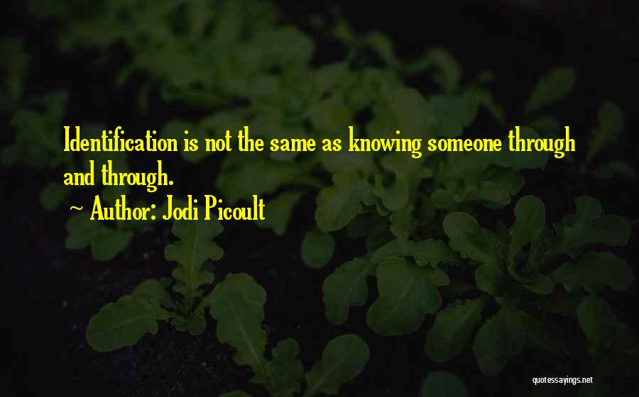 Knowing And Not Knowing Quotes By Jodi Picoult