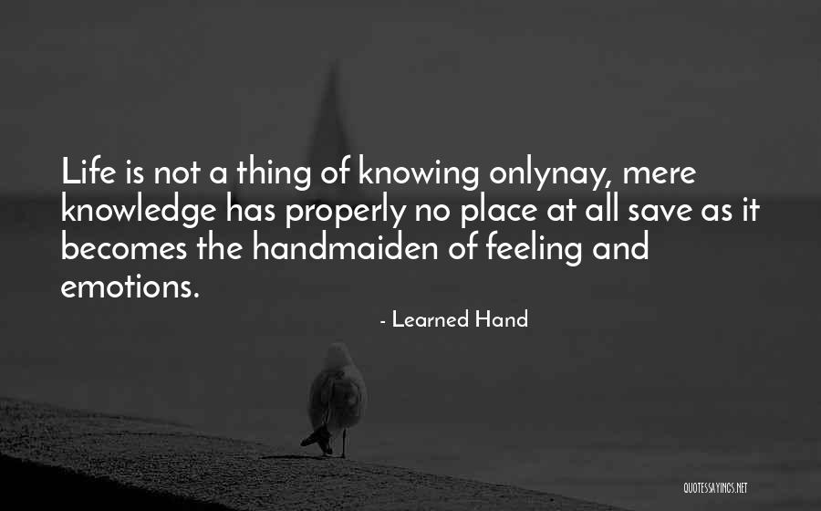 Knowing And Not Knowing Quotes By Learned Hand