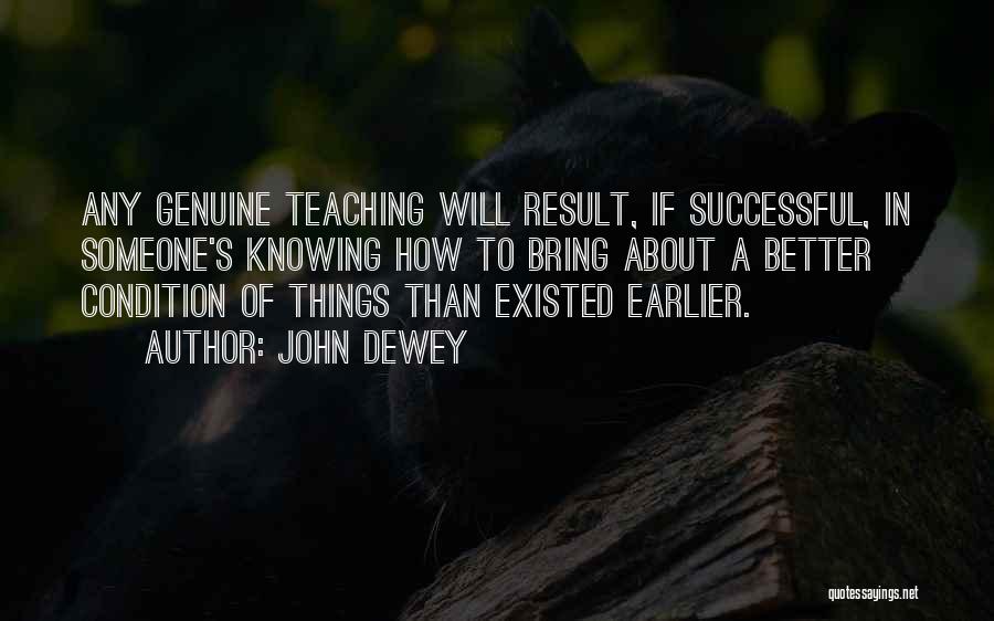 Knowing Better Quotes By John Dewey