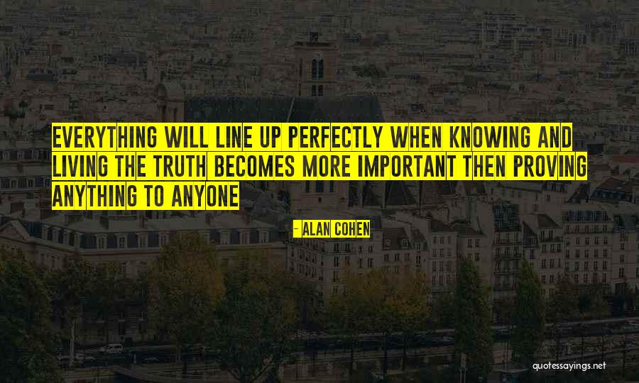 Knowing Everything Is Okay Quotes By Alan Cohen