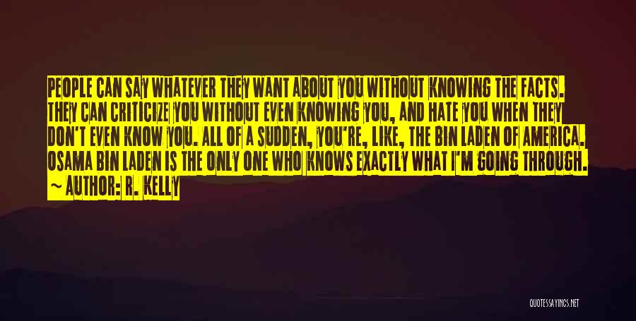 Knowing Exactly What You Want Quotes By R. Kelly
