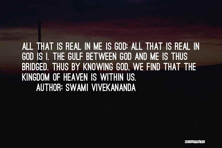 Knowing God Is Real Quotes By Swami Vivekananda