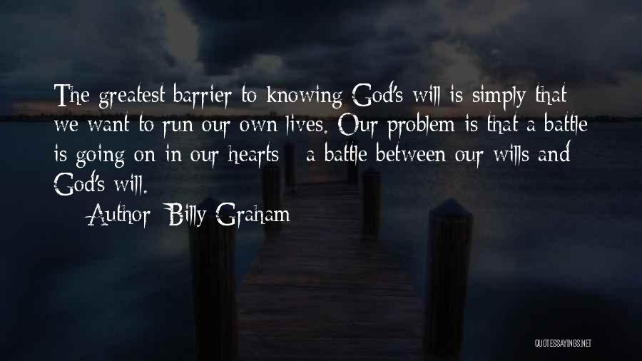 Knowing God's Will Quotes By Billy Graham